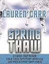 Spring Thaw and Other Mystery Short Stories by Lauren Carr Spring Thaw and Other Mystery Short Stories by Lauren Carr