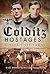 The Colditz Hostages: Hitler's VIP Pawns