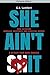 She Ain't It - Platinum Edi...