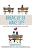 Break Up or Make Up?: Tools...
