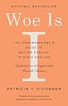 Woe Is I by Patricia T. O'Conner