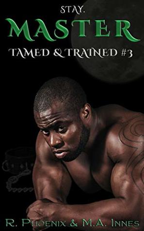 Master (Tamed & Trained, #3)
