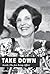 Take Down: Inside the Jan K...