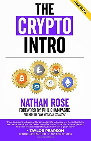 The Crypto Intro: Guide To Mastering Bitcoin, Ethereum, Litecoin, Cryptoassets, Blockchain & The Age Of Cryptocurrency Investing (Paperback)