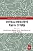 Critical Indigenous Rights Studies (Routledge Research in Human Rights Law)