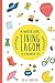 Living Lagom: A Swedish Guide to a Balanced Life (Hygge and Lagom)