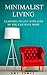 Minimalist Living: Learning...