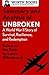 Summary and Analysis of Unbroken: A World War II Story of Survival, Resilience, and Redemption: Based on the Book by Laura Hillenbrand (Smart Summaries)