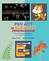 Pen Art in Scratch Programming: the art of programming and the programming of art Pen Art in Scratch Programming: the art of programming and the programming of art