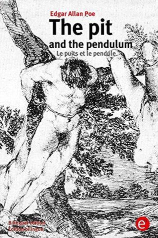 The Pit and the Pendulum / Le puits et le pendule