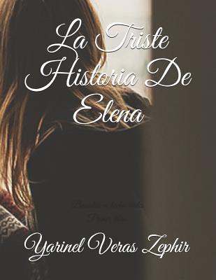 La Triste Historia De Elena (Spanish Edition)