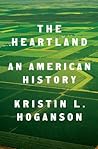 The Heartland: An American History