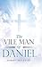 The Vile Man of Daniel