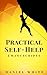 Practical Self-Help: 2 Manuscripts - Start Self-Help, Smart Self-Help (Self-Help Series)