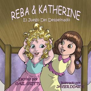 El Juego Del Despeinado (Reba & Katherine) (Spanish Edition)