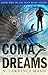 Coma Dreams by N. Lawrence Mann