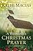 A Husband's Christmas Prayer by Kathi Macias