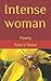 Intense woman by Nancy Stone