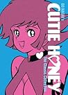 Cutie Honey: The Classic Collection (Cutie Honey, #1-2)