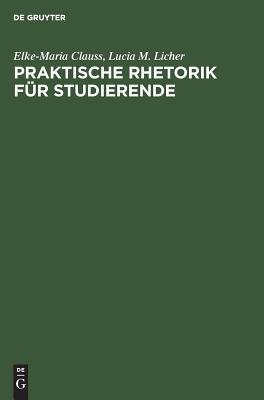 Praktische Rhetorik für Studierende (German Edition)