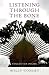 Listening through the Bone by Willy Conley