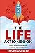 The Life Actionbook: Tools and Actions for Personal Development