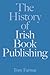 The History of Irish Book Publishing