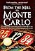 From the Mill to Monte Carlo by Anne Fletcher