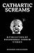 Cathartic Screams by Severance Publications