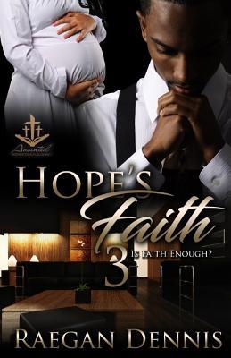 Hope’s Faith 3: Is Faith Enough?