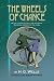 The Wheels of Chance: With ...