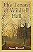 The Tenant of Wildfell Hall by Anne Brontë The Tenant of Wildfell Hall by Anne Brontë