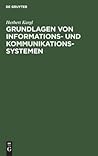 Grundlagen von Informations- und Kommunikationssystemen (German Edition)