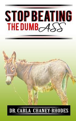 Stop Beating The Dumb Ass