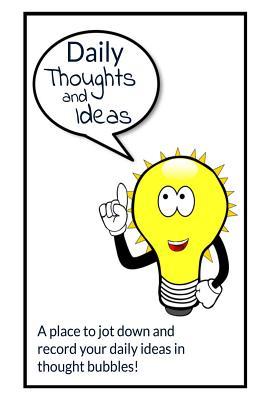 Daily Thoughts and Ideas