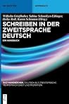 Schreiben in der Zweitsprache Deutsch: Ein Handbuch (DaZ-Handbücher, 1) (German Edition)