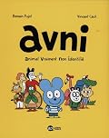 Avni, Tome 01: Animal Vraiment Non Identifié