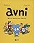 Avni, Tome 01: Animal Vraiment Non Identifié (French Edition)