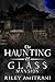 The Haunting of Glass Mansion