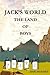 JACK'S WORLD: THE LAND OF BOYS