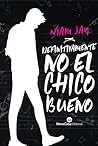 Definitivamente no el chico bueno by Niam Jay