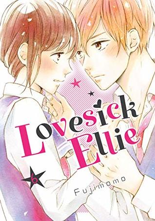 Lovesick Ellie, Vol. 6 (Lovesick Ellie, #6)