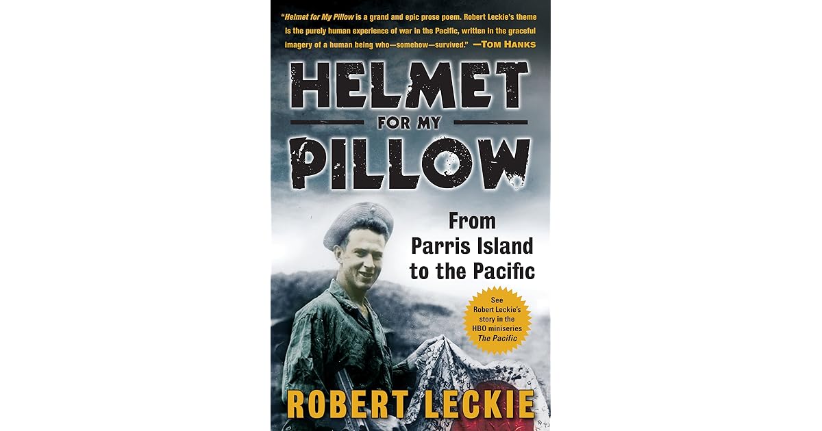 Helmet for My Pillow by Robert Leckie