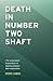 Death in Number Two Shaft by Steve Lewis