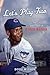Let's Play Two: The Life and Times of Ernie Banks