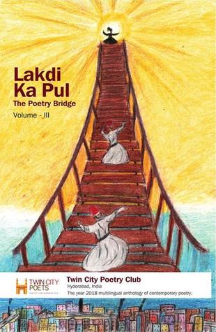 Lakdi-Ka-Pul III : The Poetry Bridge