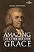 Amazing Grace by John   Newton