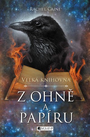 Z ohně a papíru (Velká knihovna, #2)