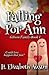 Falling For Ann *new size by H Elizabeth Austin