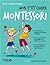 Mon p'tit cahier Montessori by Sylvie d'Esclaibes